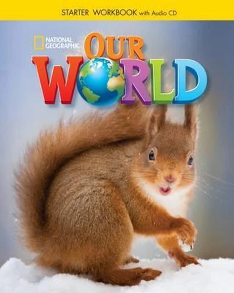 Our World Starter : Workbook with Audio CD : Workbook with Audio CD