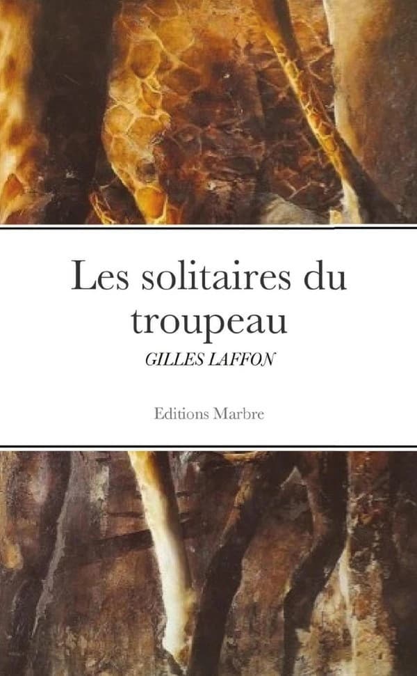 Les solitaires du troupeau