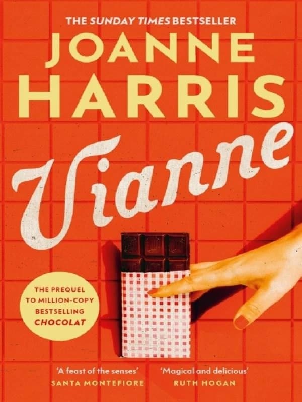 Vianne : The Irresistible New Story from the Million-Copy Bestselling Author of CHOCOLAT