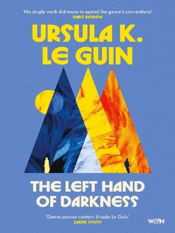 The Left Hand of Darkness : A groundbreaking feminist literary masterpiece