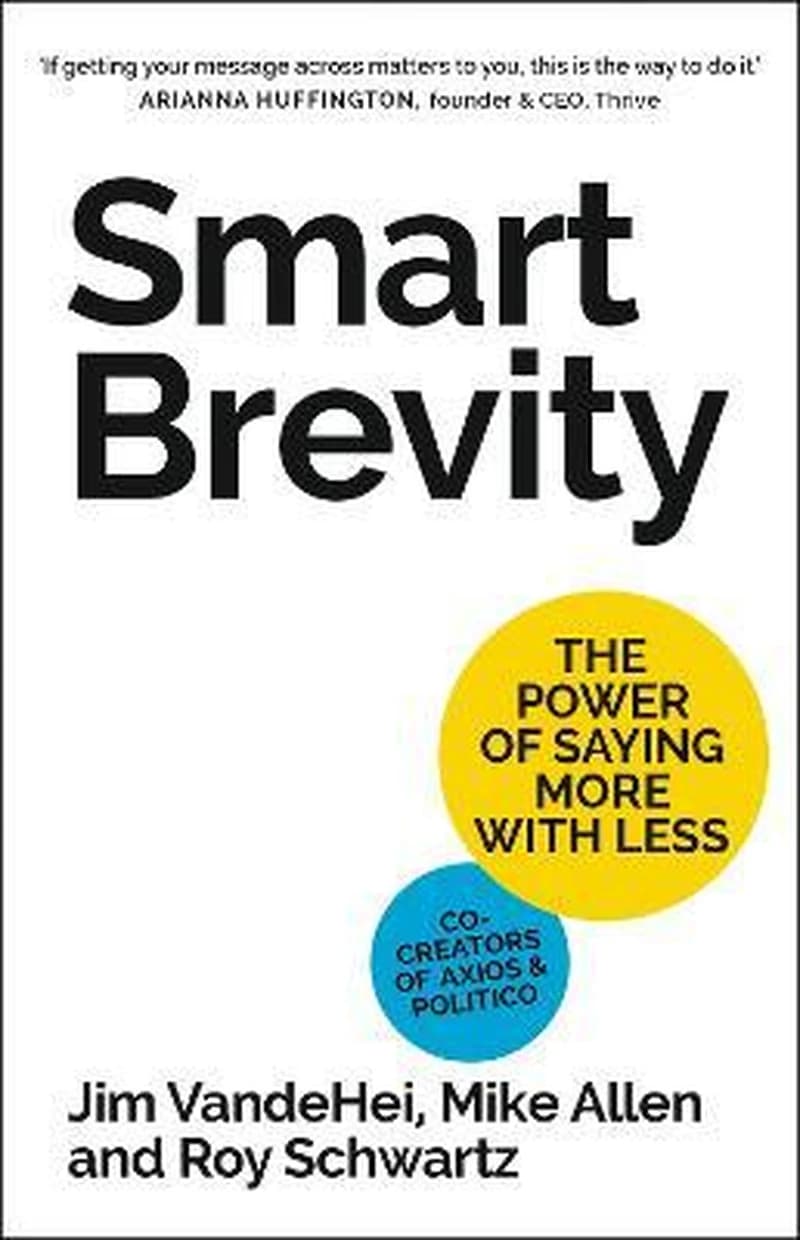 SMART BREVITY : THE POWER OF SAYING MORE WITH LESS