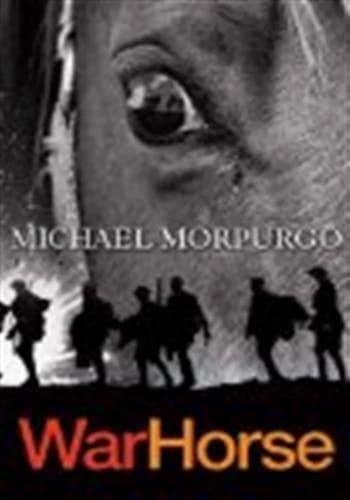 War Horse. Michael Morpurgo