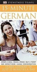 15-minute German : Learn German in Just 15 Minutes a Day