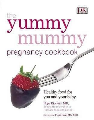 The Yummy Mummy Pregnancy Cookbook