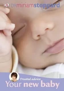 Trusted advice your new baby