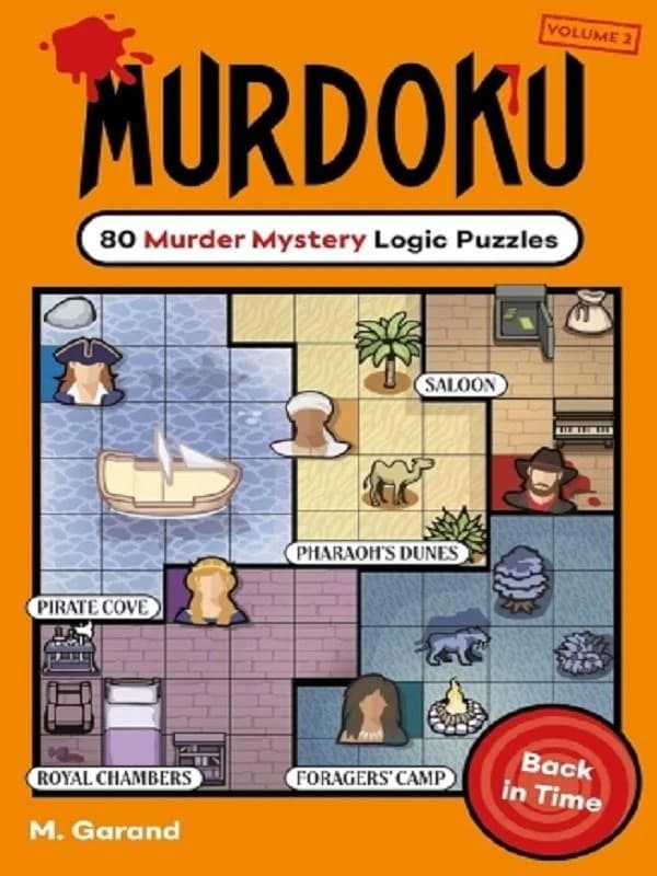 Murdoku Volume 2: Back In Time : 80 Murder Mystery Logic Puzzles