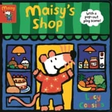 Maisy's Shop : With a Pop-Out Play Scene!