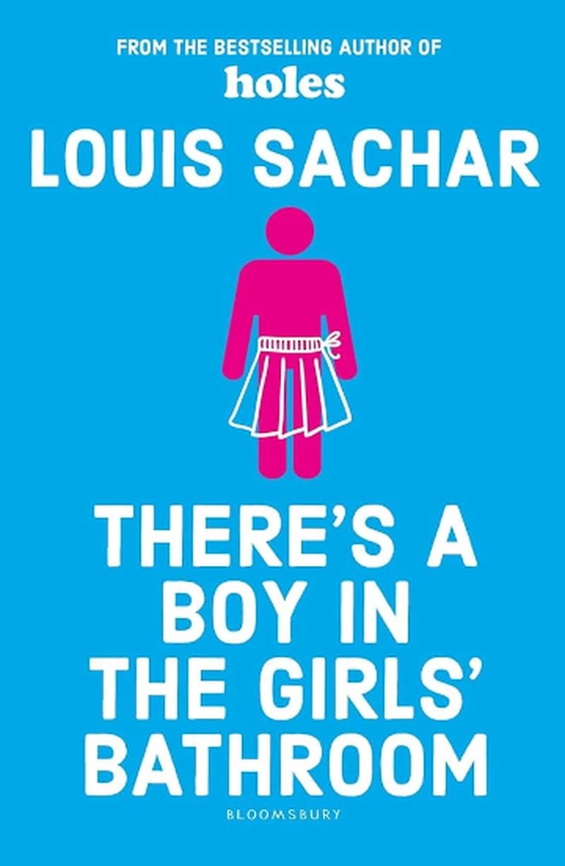 There's a Boy in the Girls' Bathroom : Rejacketed