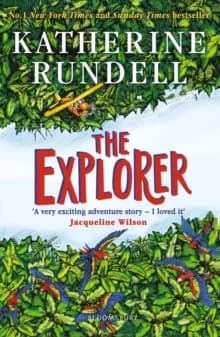 Explorer : Winner of the Costa Children's Book Award 2017