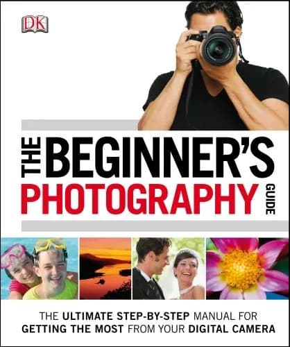 Beginner's photography guide, the