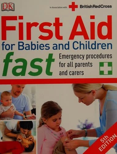 First aid for babies and children fast
