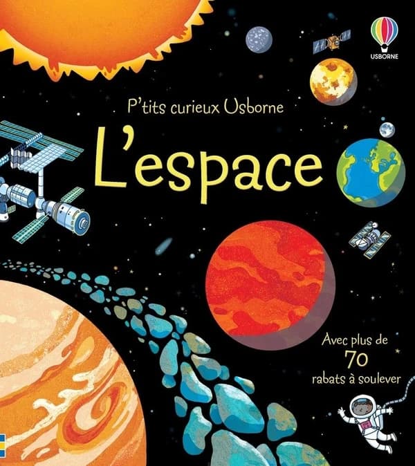 L'espace : avec plus de 70 rabats à soulever