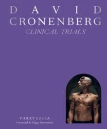 David Cronenberg : Clinical Trials