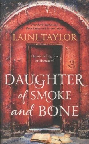 Daughter of Smoke and Bone: The Sunday Times Bestseller. Daughter of Smoke and Bone Trilogy Book 1