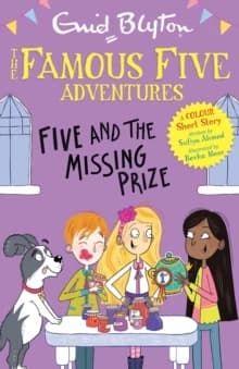 Famous Five Adventures : Five and the Missing Prize