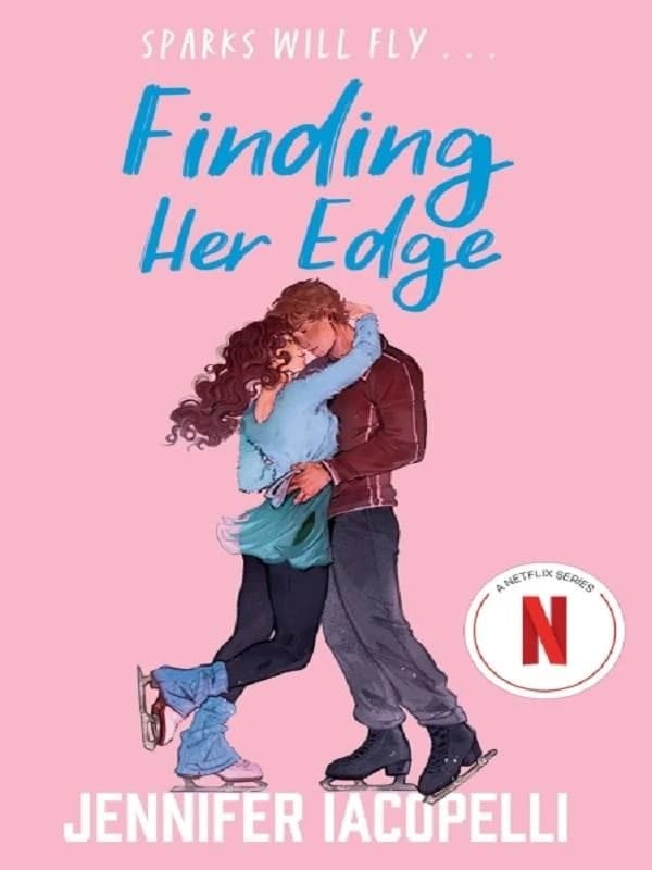 Finding Her Edge : A swoony YA sports romance coming soon to Netflix