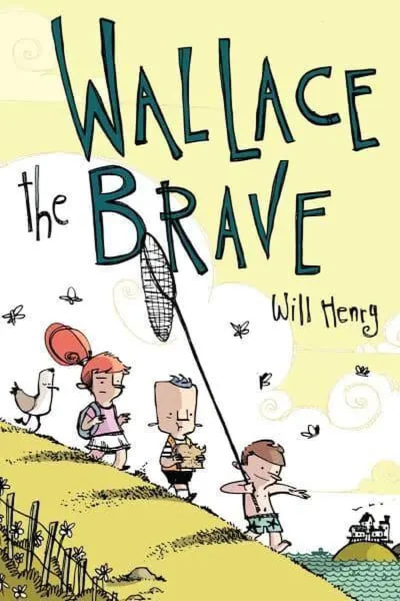Wallace the Brave - Wallace the Brave