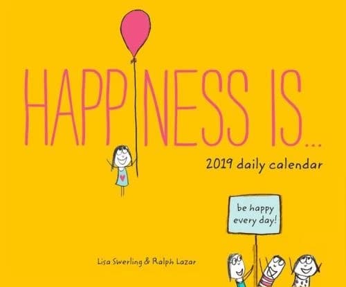 Be Happy Everyday! 2019 Daily Calendar