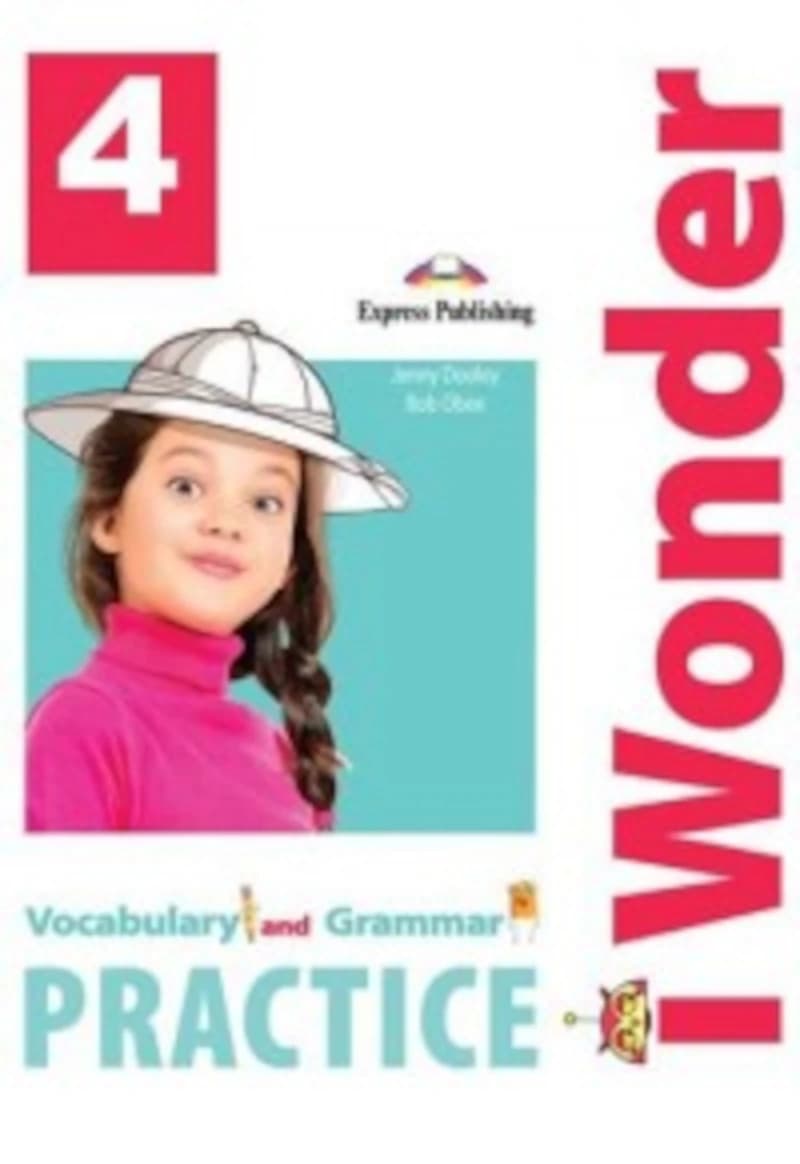 I WONDER 4 VOCABULARY AND GRAMMAR PRACTICE