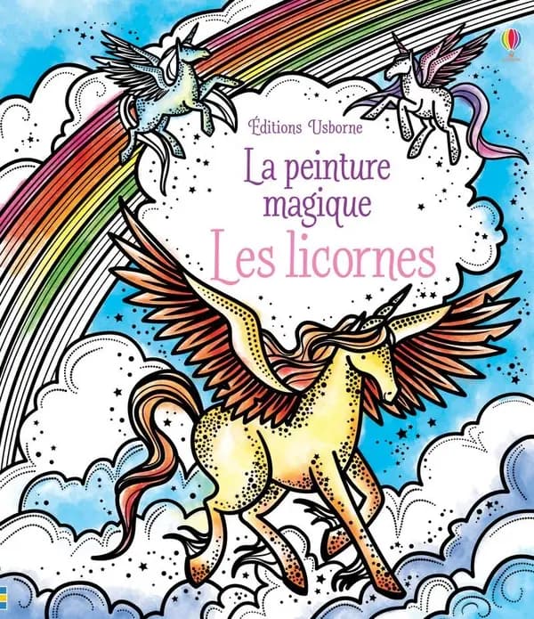 La peinture magique : Les licornes : [Album à colorier]