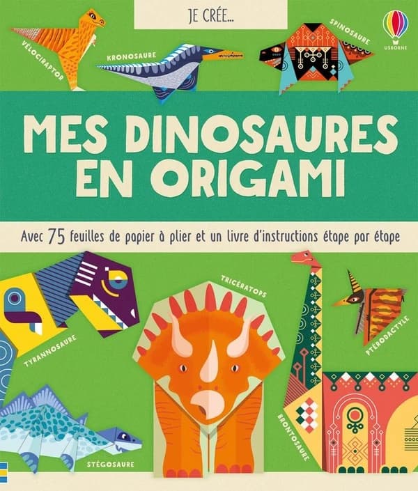 Mes dinosaures en origami : Avec 75 feuilles de papier à plier et un livre d'instructions étape par étape : [Album à colorier]