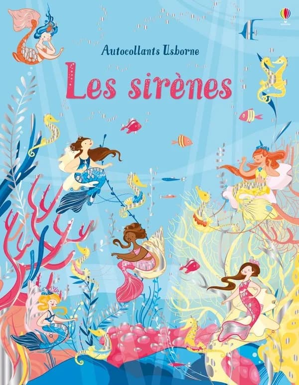 Les sirènes : Avec plus de 250 autocollants, dont certains brillants : [Autocollant]