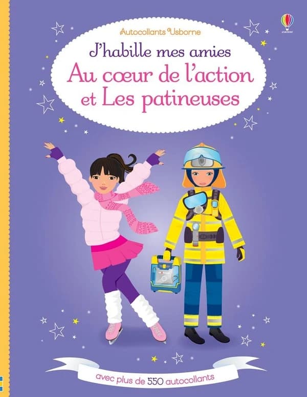J'habille mes amies : au coeur de l'action et Les patinoires : Avec plus de 500 autocollants : [Autocollant]