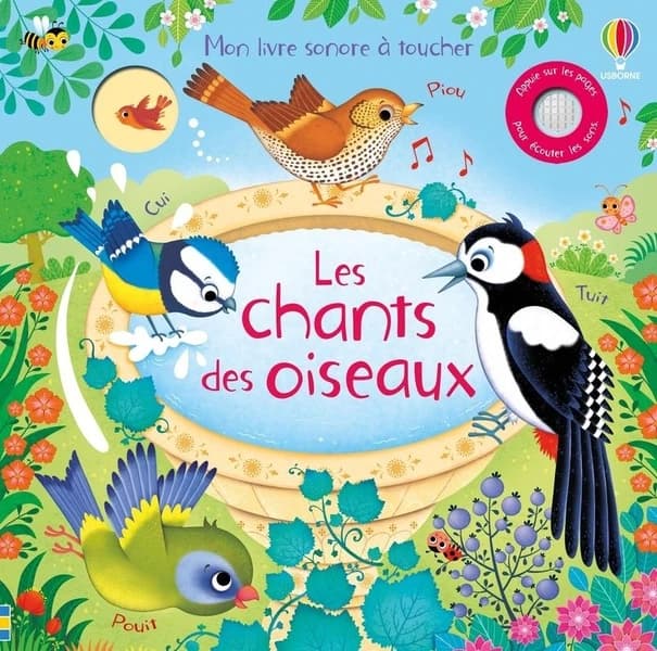 Les cris des oiseaux - Mon livre sonore à toucher
