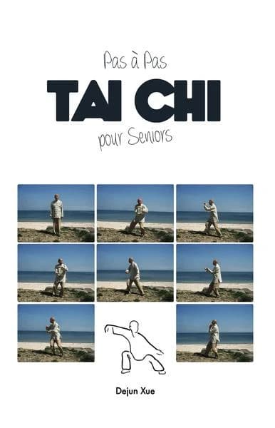 Le Tai Chi Pour Seniors, Pas a Pas : Pas a Pas, En Couleur