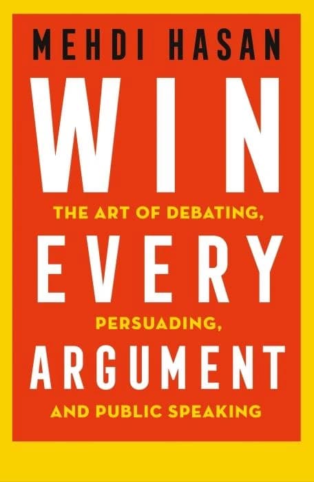 WIN EVERY ARGUMENT
