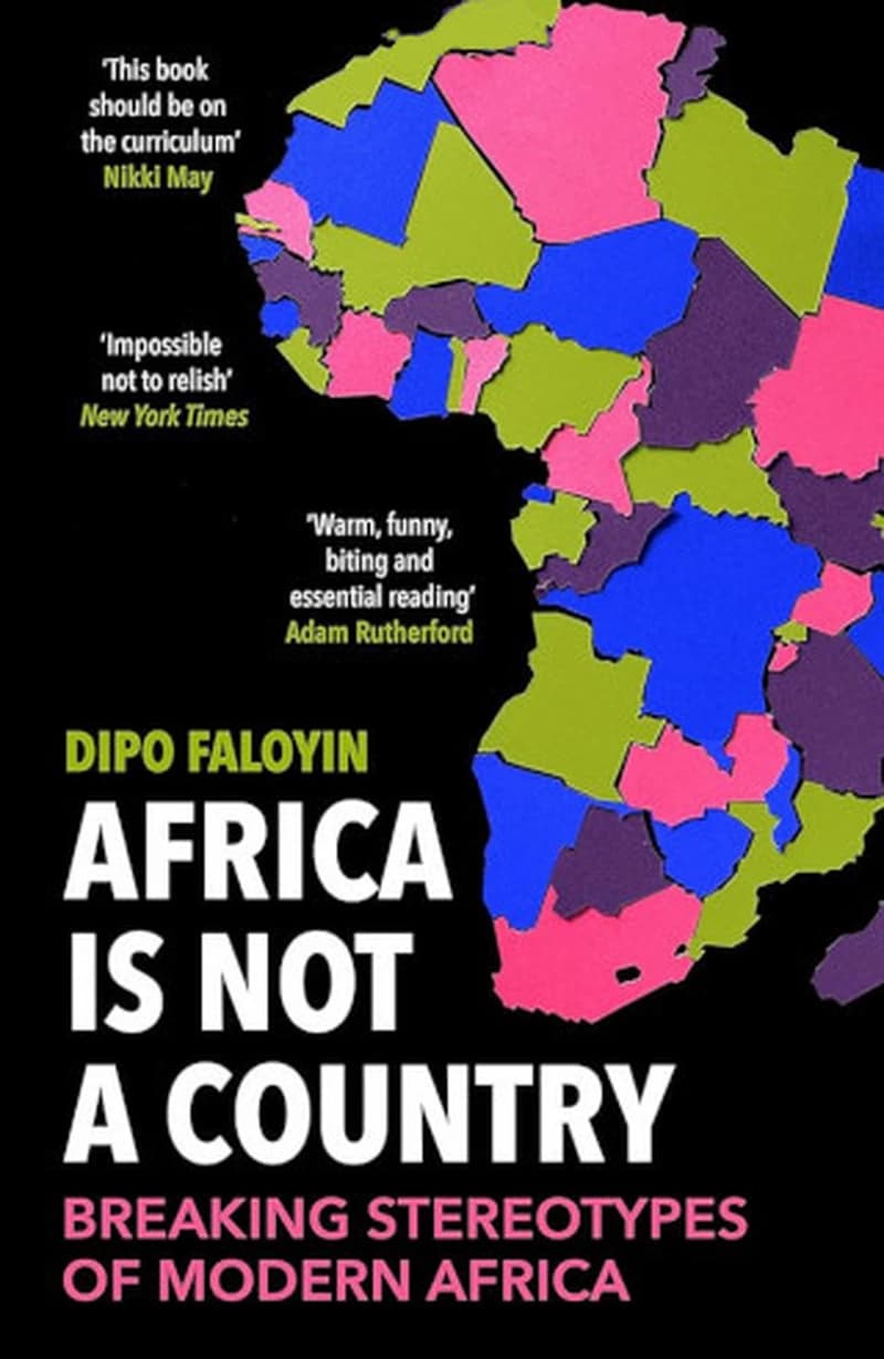 Africa Is Not A Country Breaking Stereotypes of Modern Africa