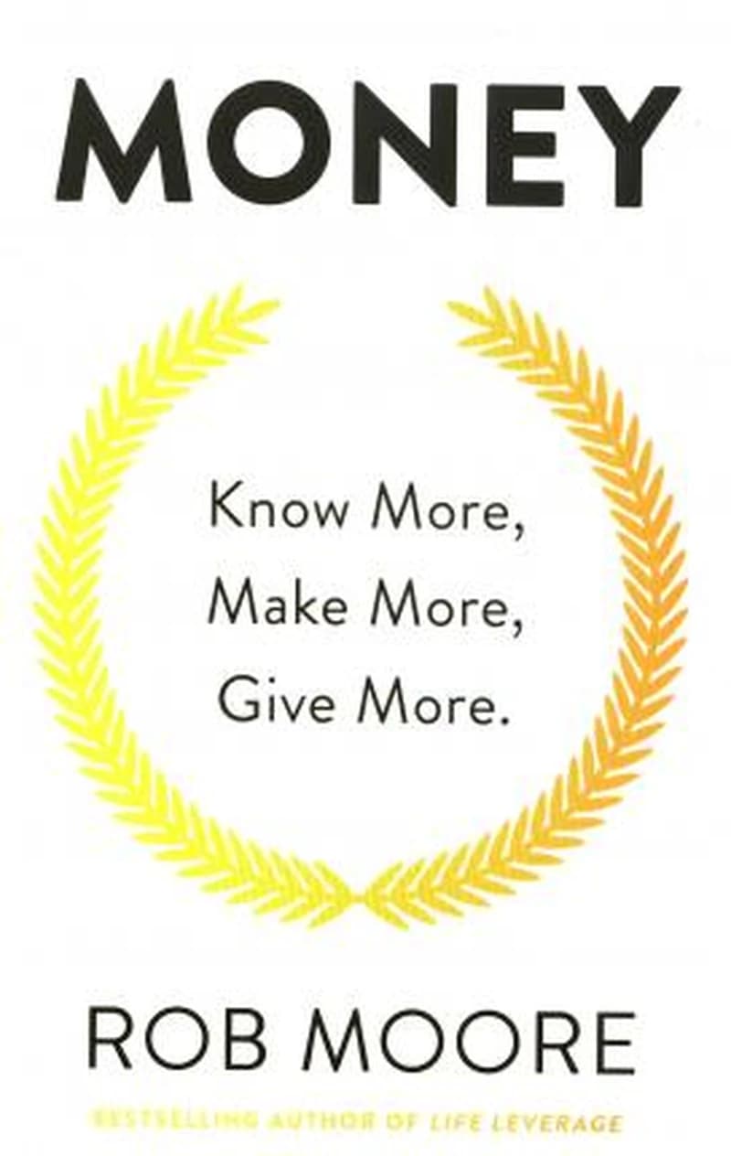 MONEY KNOW MORE MAKE MORE GIVE MORE