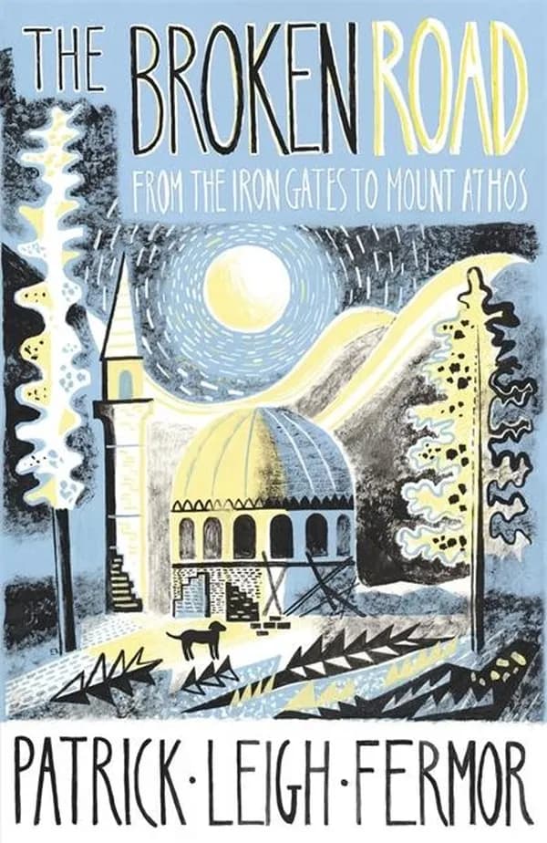 THE BROKEN ROAD ; FROM THE IRON GATES TO MOUNT ATHOS