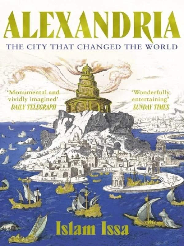 Alexandria : The City that Changed the World: 'Monumental'