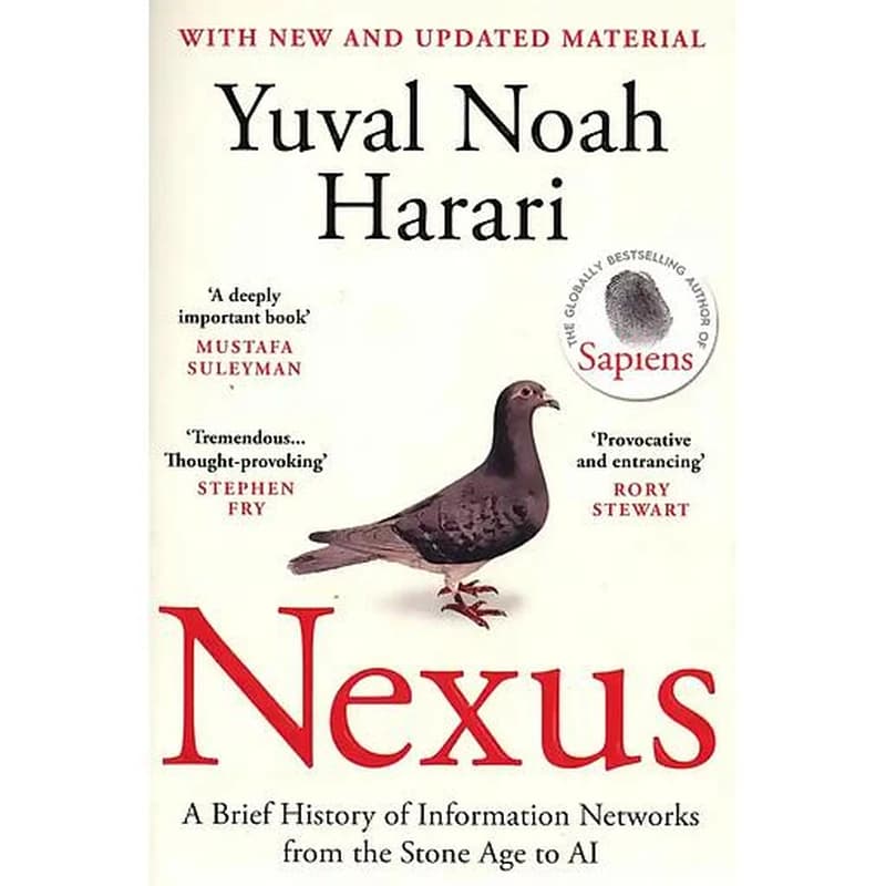 Nexus : A Brief History of Information Networks from the Stone Age to AI