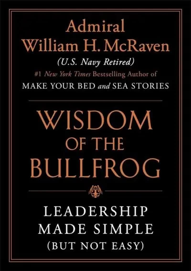 THE WISDOM OF THE BULFROG LEADERSHIP MADE SIMPLE BUT NOT EASY HB
