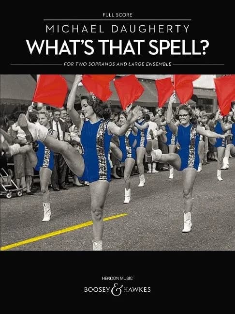 What's that spell? : for two sopranos and large ensemble (1995)
