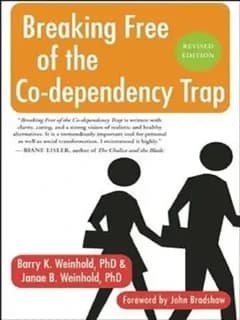 BREAKING FREE FROM THE CO-DEPENDENCY TRAP