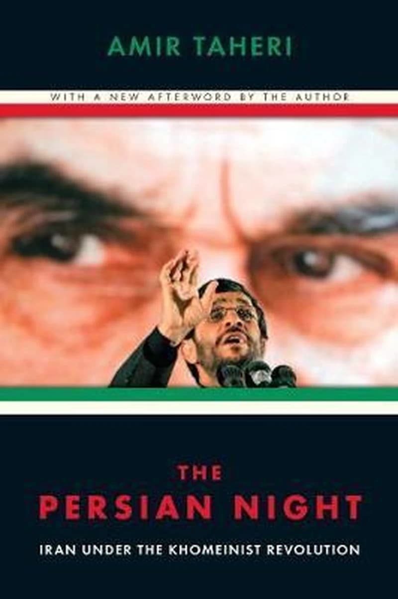 Persian Night Iran Under The Khomeinist Revolution