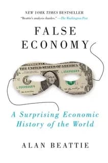 False Economy ; A Surprising Economic History of the World