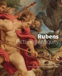 Rubens : picturing Antiquity : [exhibition, J. Paul Getty Museum at the Getty Villa, Malibu, November 10, 2021 - January 24, 2022]