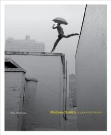 Rodney Smith : A Leap of Faith