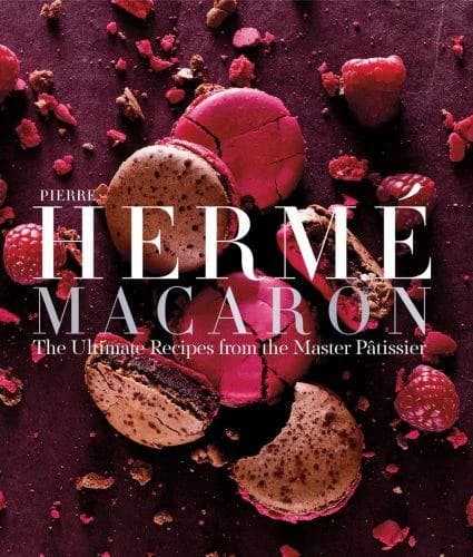 PIERRE HERME MACARON: THE ULTIMATE RECIPES FROM THE MASTER PATISSIER