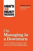 On Managing in a Downturn