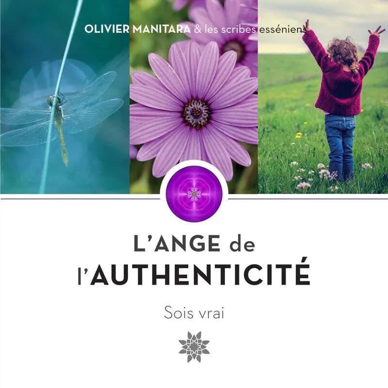 L'ange de l'authenticité : sois vrai