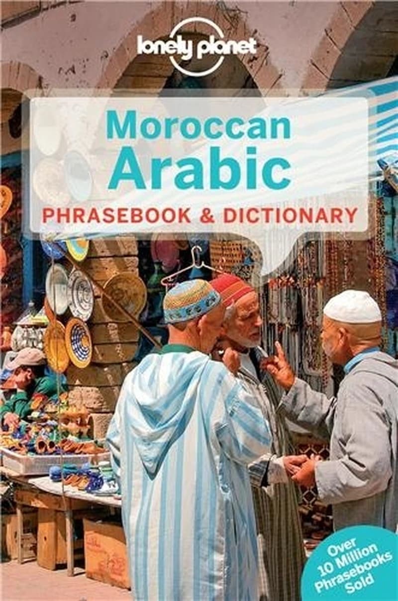MOROCCAN ARABIC PHRASEBOOK &amp; DICTIONARY 4ED -ANGLAIS-