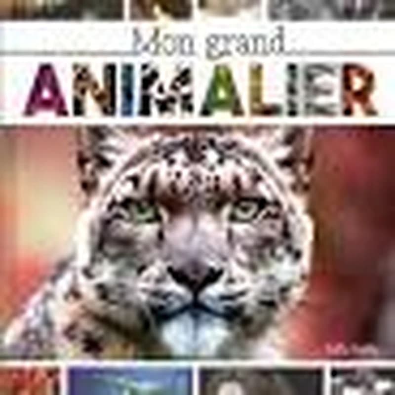 Mon grand animalier