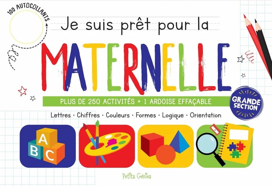 Je suis prêt pour la maternelle Grande section : Plus de 250 activités et 1 ardoise effaçable