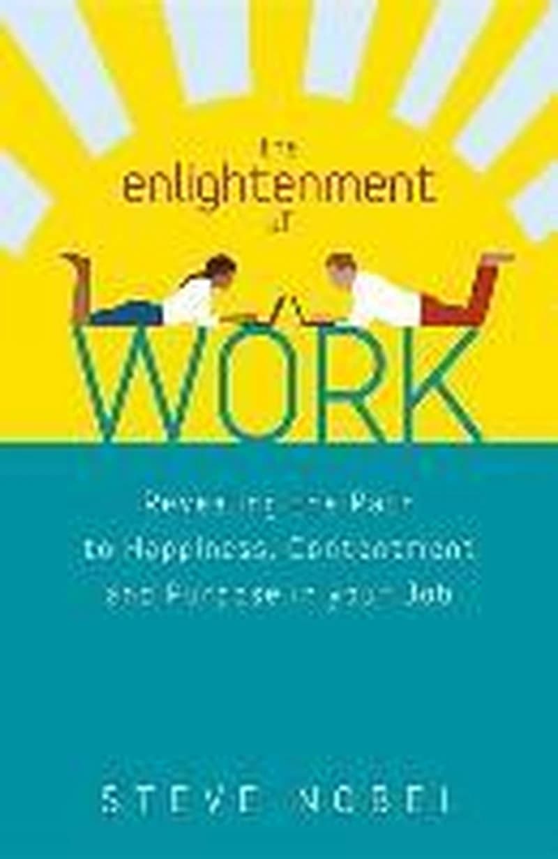THE ENLIGHTENMENT OF WORK