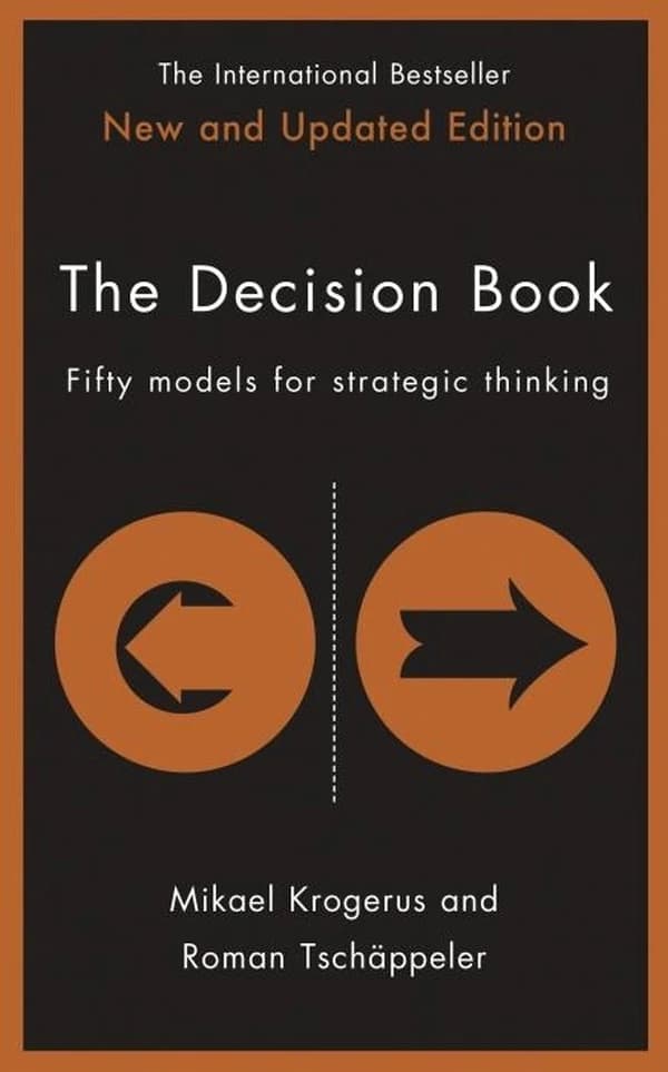 THE DECISION BOOK: FIFTY MODELS FOR STRATEGIC THINKING